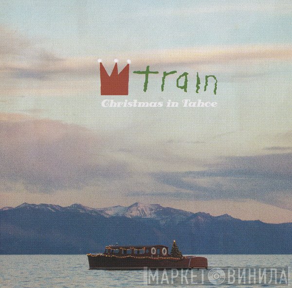 Train  - Christmas In Tahoe