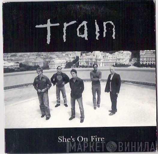 Train  - She's On Fire