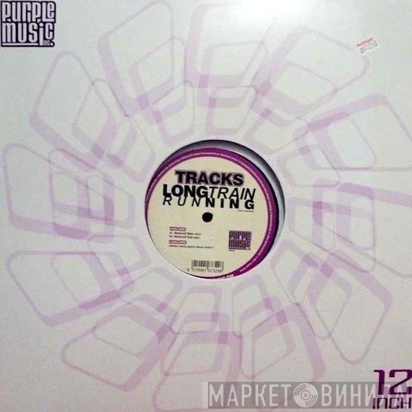 Traks  - Long Train Running