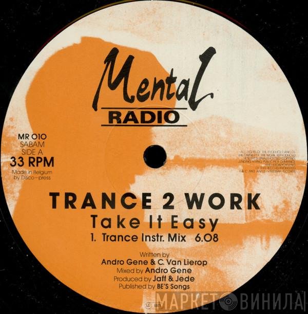 Trance 2 Work - Take It Easy