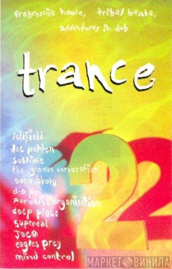  - Trance 2