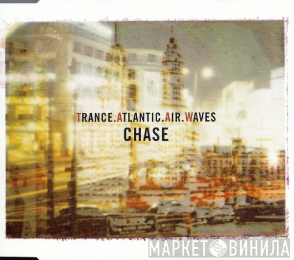 Trance Atlantic Air Waves - Chase