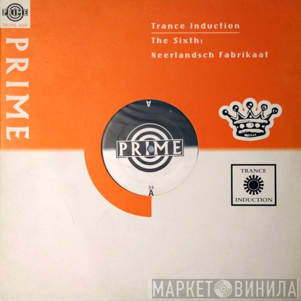 Trance Induction - The Sixth: Neerlandsch Fabrikaat