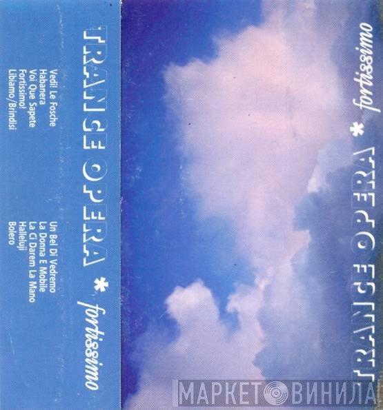 Trance Opera  - Fortissimo