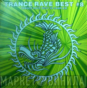  - Trance Rave Best #8 Sampler
