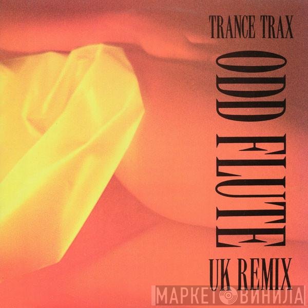 Trance Trax - Odd Flute (UK Remix)