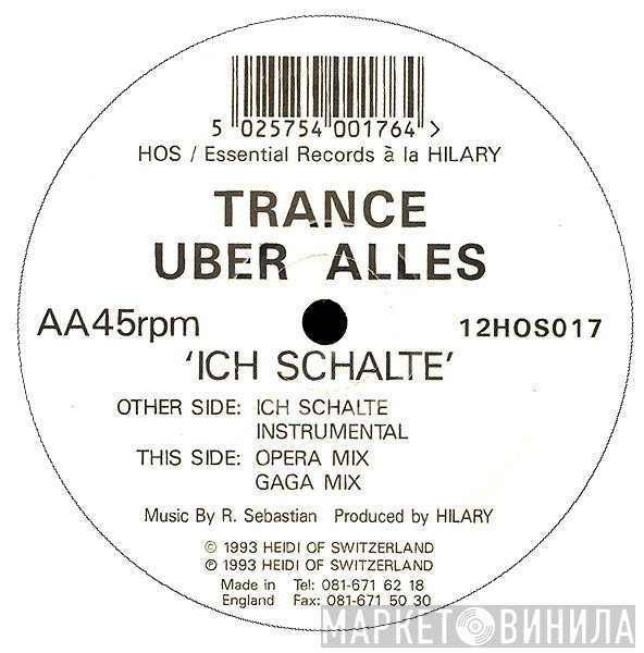 Trance Uber Alles - Ich Schalte