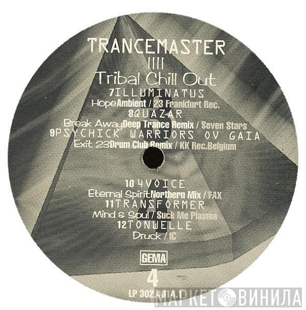  - Trancemaster IIII (Tribal Chill Out)