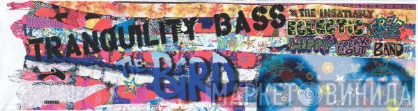 Tranquility Bass - The Bird