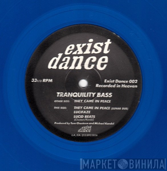 Tranquility Bass  - They Came In Peace