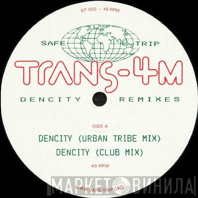 Trans-4M - Dencity Remixes
