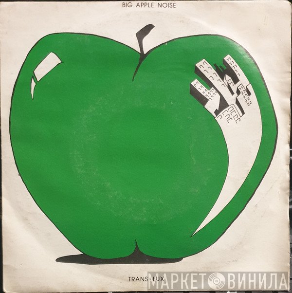 Trans-Lux - Big Apple Noise