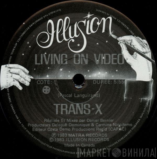 Trans-X  - Vivre Sur Vidéo / Living On Video