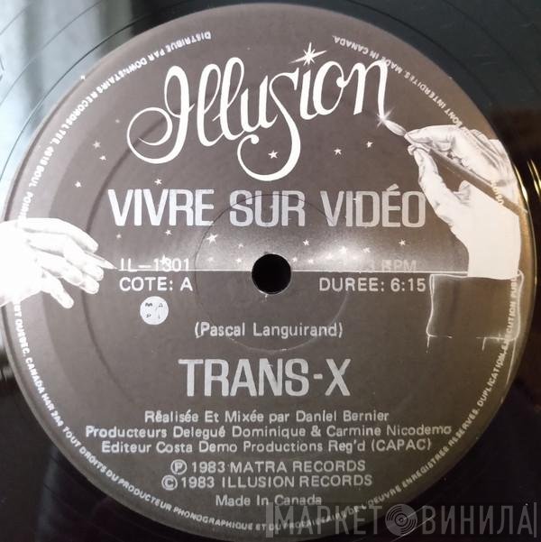 Trans-X  - Vivre Sur Vidéo / Living On Video