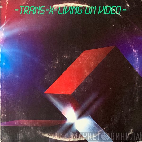 Trans-X - Living On Video