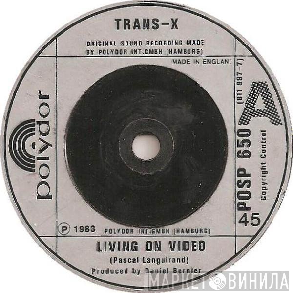Trans-X - Living On Video