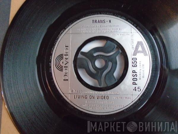 Trans-X - Living On Video