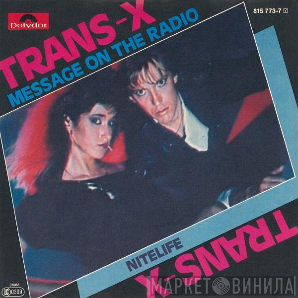 Trans-X  - Message On The Radio