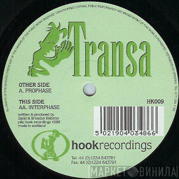 Transa  - Prophase / Interphase