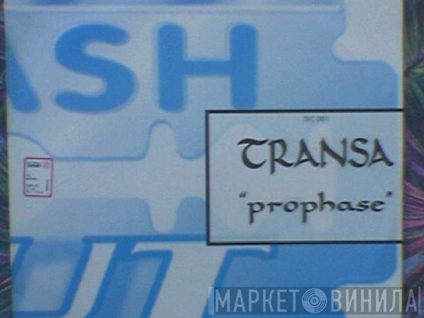 Transa  - Prophase