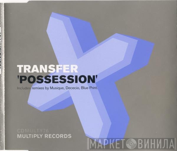 Transfer - Possession