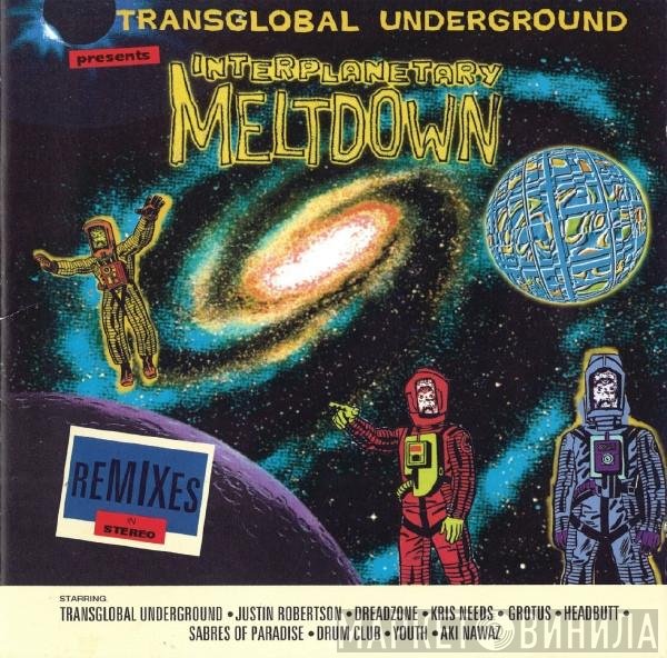 Transglobal Underground - Interplanetary Meltdown