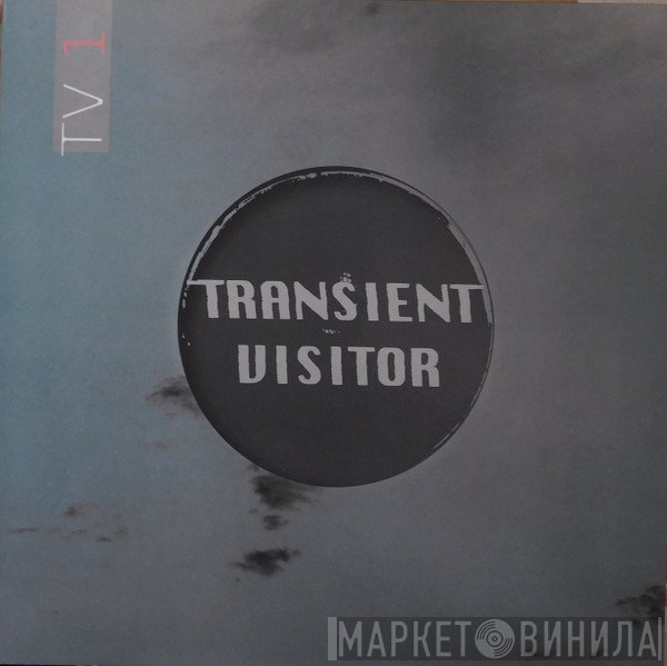 Transient Visitor - TV 1