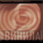 Transistor Transistor / Wolves  - Transistor Transistor / Wolves