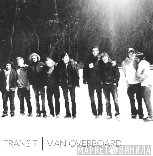 Transit  / Man Overboard  - Transit | Man Overboard