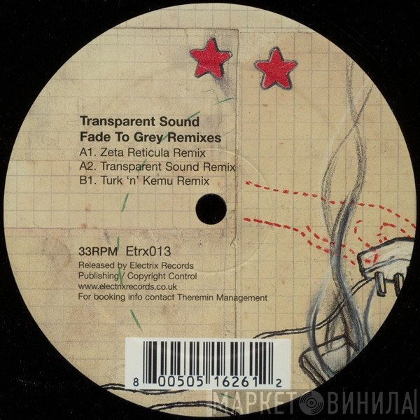 Transparent Sound - Fade To Grey Remixes