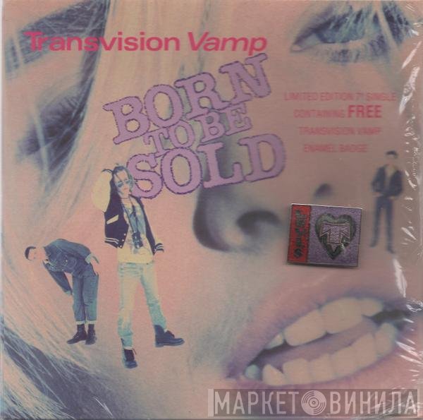 Transvision Vamp - Born To Be Sold