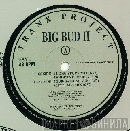 Tranx Project - Big Bud II