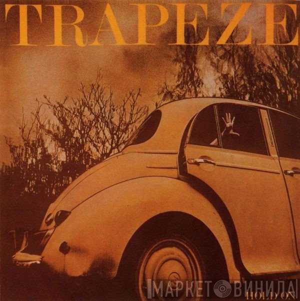 Trapeze - Hold On