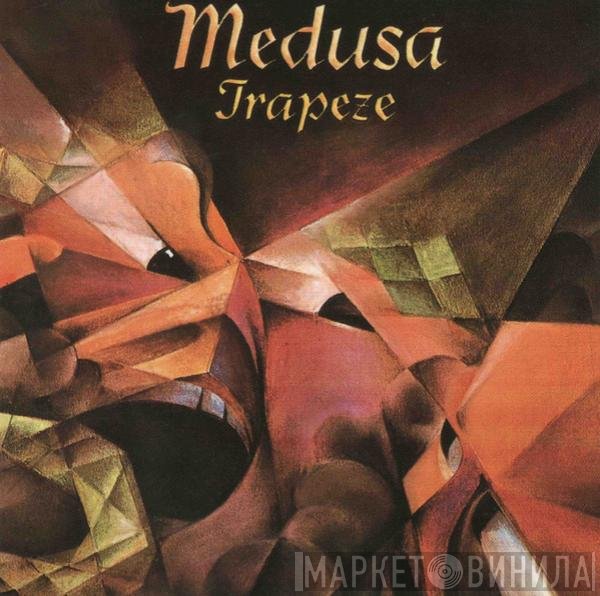 Trapeze  - Medusa