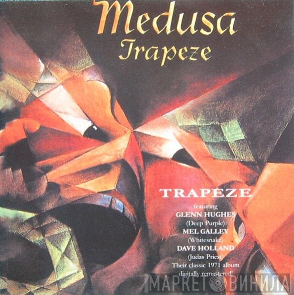 Trapeze  - Medusa