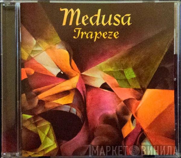 Trapeze  - Medusa