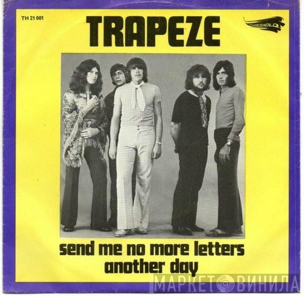 Trapeze  - Send Me No More Letters