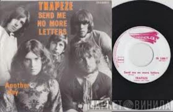 Trapeze  - Send Me No More Letters