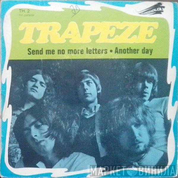 Trapeze  - Send Me No More Letters