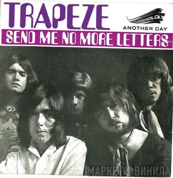 Trapeze  - Send Me No More Letters