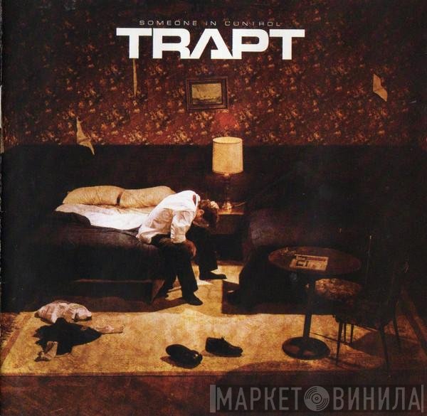 Trapt  - Someone In Control