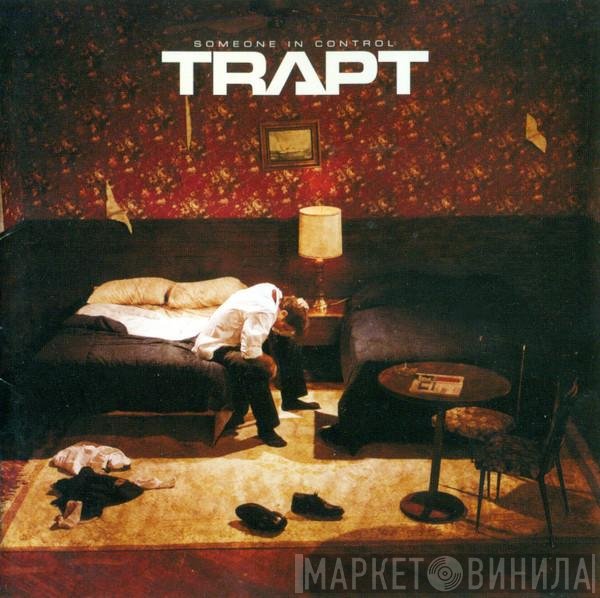 Trapt  - Someone In Control