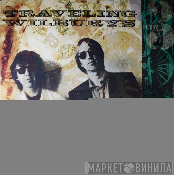 Traveling Wilburys  - Vol. 3
