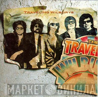 Traveling Wilburys  - Volume One