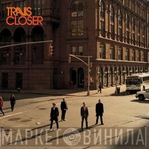 Travis  - Closer