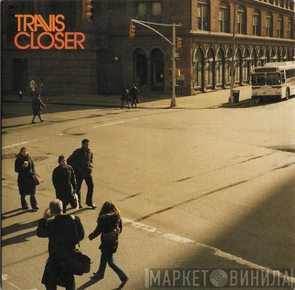 Travis  - Closer