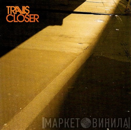 Travis  - Closer