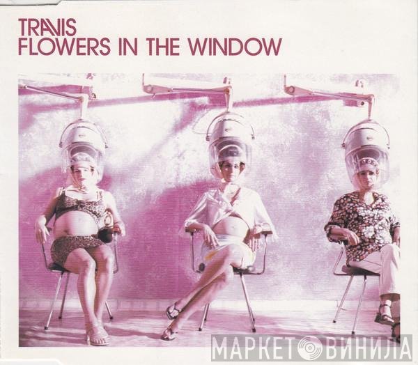 Travis - Flowers In The Window