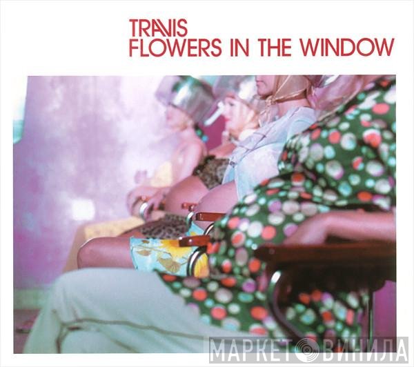 Travis  - Flowers In The Window