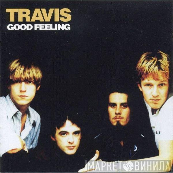 Travis  - Good Feeling